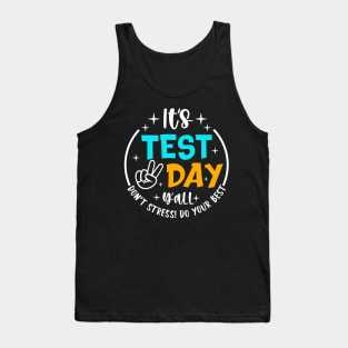 It's Test Day Yall Funny School Testing Exam Motivation Tank Top